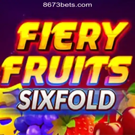 Discover the Exciting World of FieryFruitsSixFold: Your Ultimate Slot Adventure